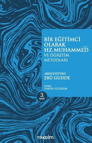 Bir Eğitimci Olarak Hz. Muhammed ve Öğretim Metodları | Takdim (İnce Kapak)  - Resim 1