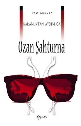 Karanlıktan Aydınlığa Ozan Şahturna