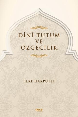 Dini Tutum ve Özgecilik | Gece Kitaplığı (Ciltsiz)  - Resim 1