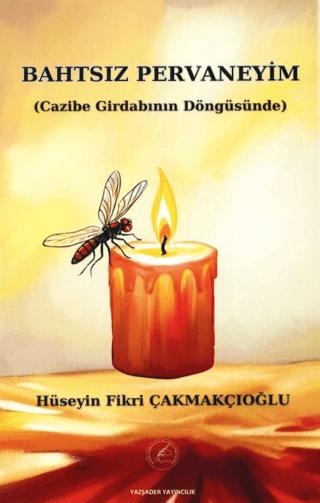 Bahtsız Pervaneyim