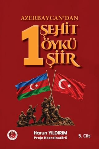 Azerbaycan’dan 1 Şehit 1 Öykü 1 Şiir (5. Cilt) | Çimke Yayınevi (Ciltsiz)  - Resim 1