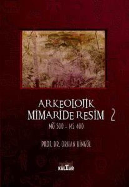 Arkeolojik Mimaride Resim 2 - MÖ 500-MS 400 | Nobel Kültür (İnce Kapak)  - Resim 1