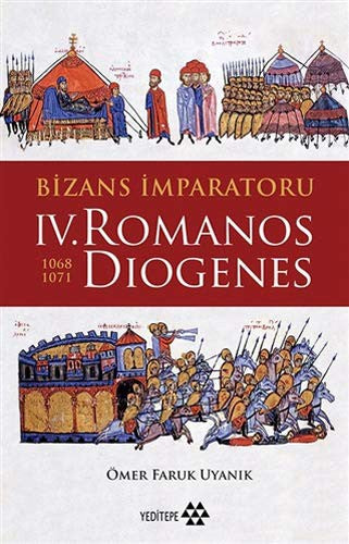 Bizans İmparatoru - 4.Romanos Diogenes | Yeditepe Yayınevi