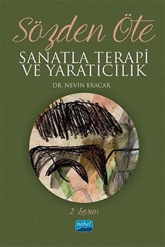 Sözden Öte - Sanatla Terapi ve Yaratıcılık | Nobel Akademi Yayıncılık