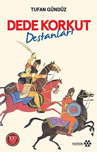 Dede Korkut Destanları-100 Temel Eser | Yeditepe Yayınevi