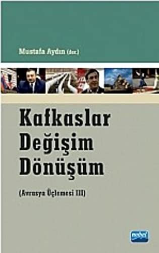 Kafkaslar Değişim Dönüşüm - Avrasya Üçlemesi | Nobel Akademi Yayıncılık