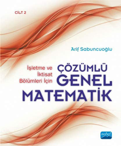 Çözümlü Genel Matematik Cilt 2 | Nobel Akademi Yayıncılık