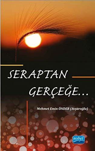 Seraptan Gerçeğe... | Nobel Akademi Yayıncılık