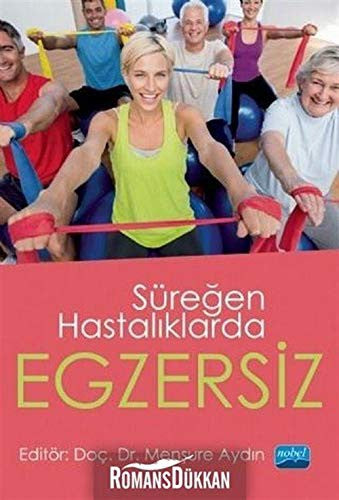 Süreğen Hastalıklarda Egzersiz | Nobel Akademi Yayıncılık