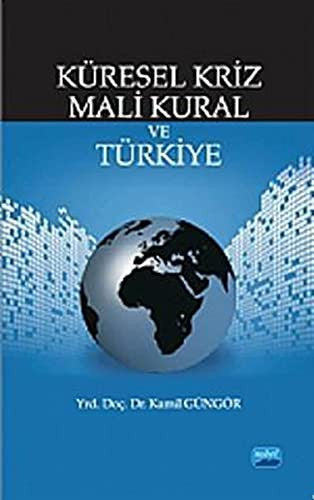 Küresel Kriz Mali Kural ve Türkiye | Nobel Akademi Yayıncılık