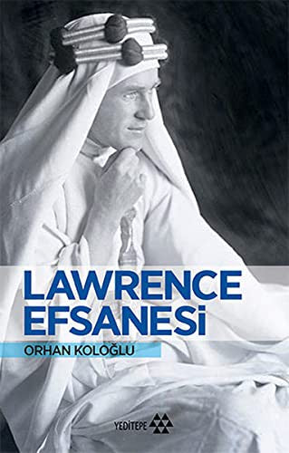 Lawrence Efsanesi | Yeditepe Yayınevi