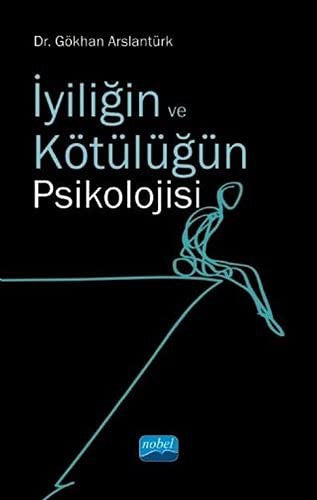 İyiliğin ve Kötülüğün Psikolojisi | Nobel Akademi Yayıncılık