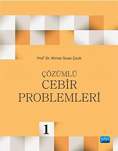 Çözümlü Cebir Problemleri 1 | Nobel Akademi Yayıncılık