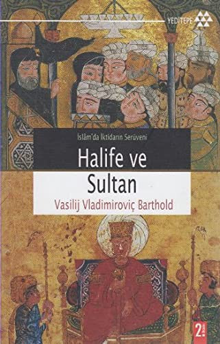 Halife ve Sultan | Yeditepe Yayınevi
