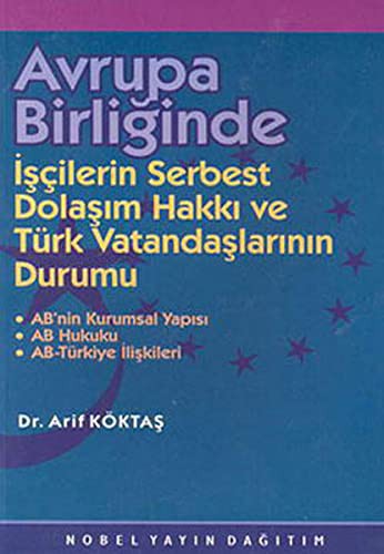Avrupa Birliğinde İşçilerin Serbest Dol. | Nobel Akademi Yayıncılık