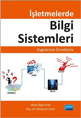 İşletmelerde Bilgi Sistemleri | Nobel Akademi Yayıncılık