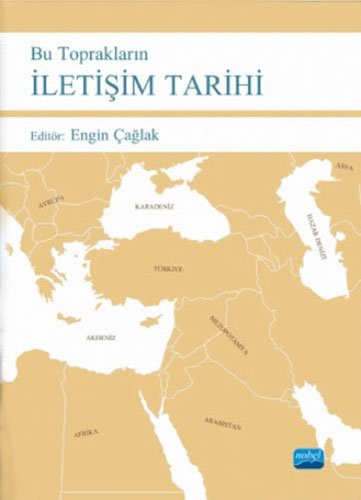 Bu Toprakların İletişim Tarihi | Nobel Akademi Yayıncılık