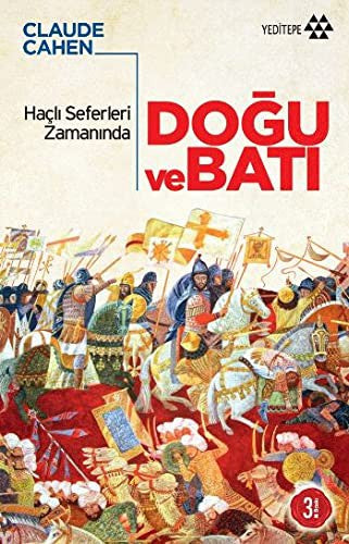 Haçlı Seferleri Zamanında Doğu ve Batı | Yeditepe Yayınevi