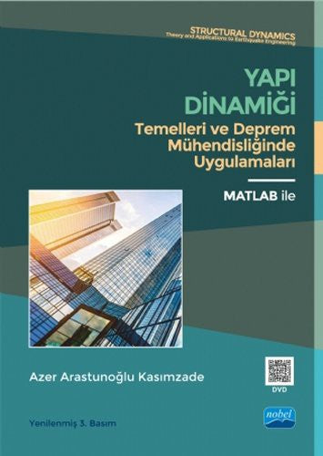 Yapı Dinamiği Temelleri ve Deprem Mühendisliğinde Uygulamaları | Nobel Akademi Yayıncılık