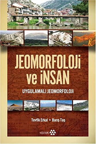 Jeomorfoloji ve İnsan | Yeditepe Yayınevi