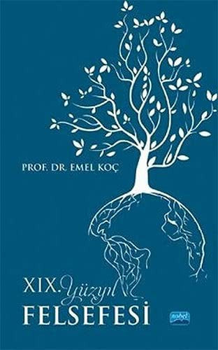 19. Yüzyıl Felsefesi | Nobel Akademi Yayıncılık