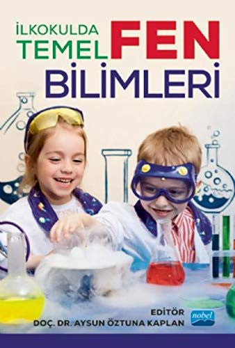 İlkokulda Temel Fen Bilimleri | Nobel Akademi Yayıncılık