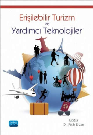 Erişilebilir Turizm ve Yardımcı Teknolojiler | Nobel Akademi Yayıncılık
