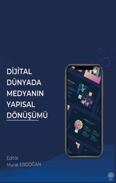 Dijital Dünyada Medyanın Yapısal Dönüşümü | Platanus Publishing (İnce Kapak)  - Resim 1