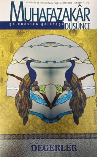 Muhafazakar Düşünce Dergisi Sayı: 36 Nisan-Mayıs-Haziran 2013 | Kadim Yayınları (Ciltsiz)  - Resim 1