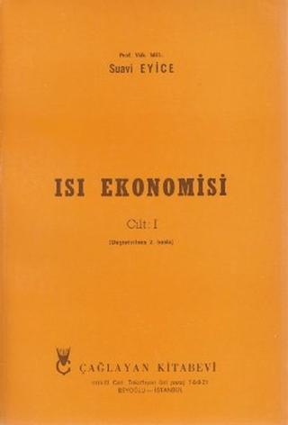Isı Ekonomisi Cilt: 1 | Çağlayan Kitabevi (Ciltsiz)  - Resim 1