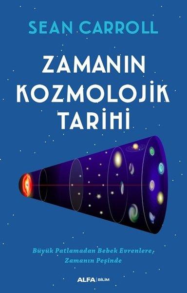 Zamanın Kozmolojik Tarihi | Alfa Yayıncılık (İnce Kapak)  - Resim 1