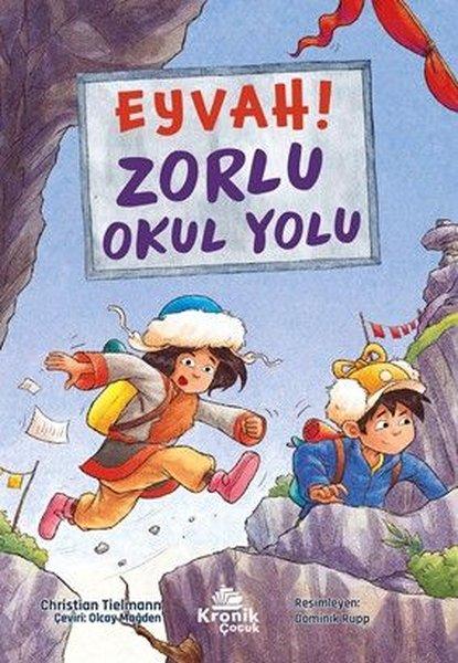 Eyvah! Zorlu Okul Yolu | Kronik Kitap (İnce Kapak)  - Resim 1