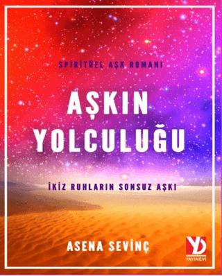 Aşkın Yolculuğu | Yazardan Direkt Yayınevi (Ciltsiz)  - Resim 1