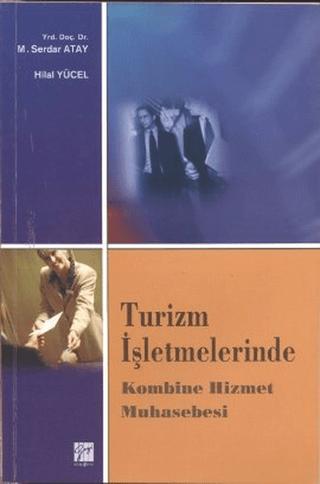 Turizm İşletmelerinde Kombine Hizmet Muhasebesi | Gazi Kitabevi (Ciltsiz)  - Resim 1