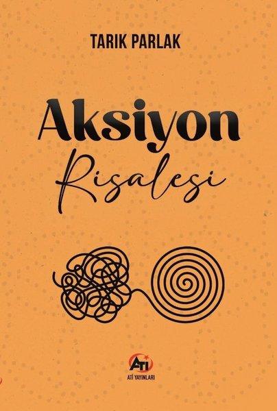 Aksiyon Risalesi | Ati Yayınları (İnce Kapak)  - Resim 1