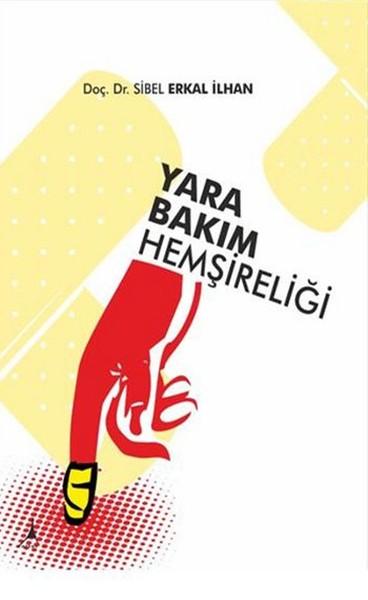 Yara Bakım Hemşireliği | Alter Yayınları (İnce Kapak)  - Resim 1
