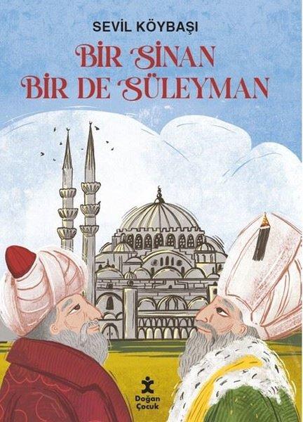 Bir Sinan Bir de Süleyman | Doğan Çocuk (İnce Kapak)  - Resim 1