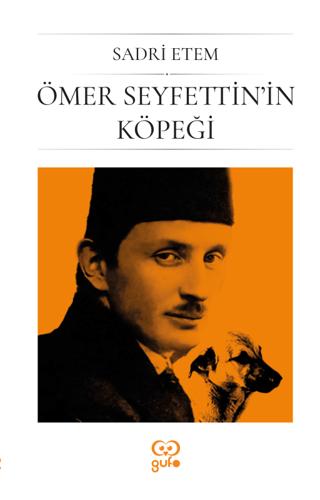 Ömer Seyfettin'in Köpeği | Gufo Yayınları (Ciltsiz)  - Resim 1