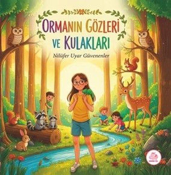 Ormanın Gözleri ve Kulakları | Pembe Fil Yayınları (Ciltli)  - Resim 1