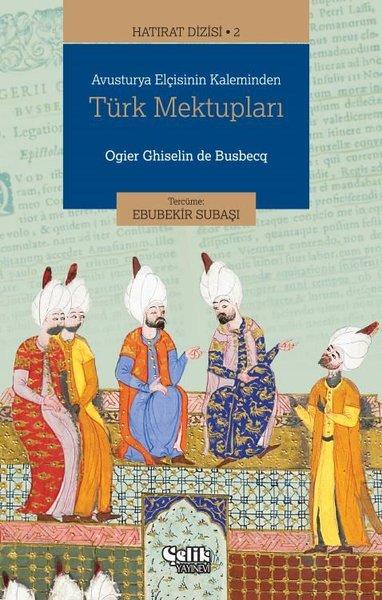 Avusturya Elçisinin Kaleminden Türk Mektupları - Hatırat 2 | Çelik Yayınevi (İnce Kapak)  - Resim 1