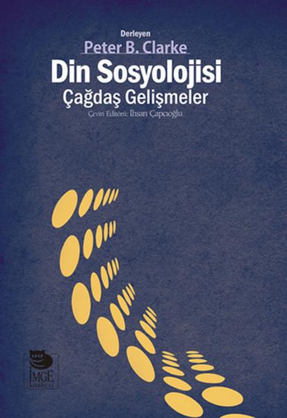 Din Sosyolojisi Çağdaş Gelişmeler | İmge Kitabevi (İnce Kapak)  - Resim 1