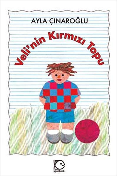 Veli'nin Kırmızı Topu | Uçanbalık Yayıncılık - Bana Okuyun Dizisi (İnce Kapak)  - Resim 1