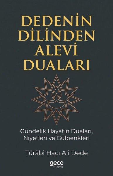 Dedenin Dilinden Alevi Duaları - Gündelik Hayatın DualarıNiyetleri ve Gülbenkleri | Gece Kitaplığı (İnce Kapak)  - Resim 1