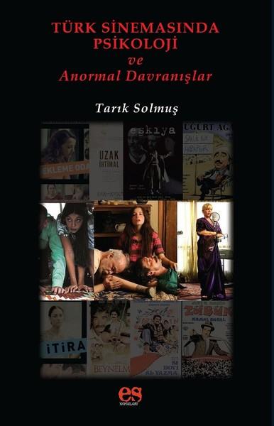 Türk Sinemasında Psikoloji ve Anormal Davranışlar | Es Yayınları (İnce Kapak)  - Resim 1