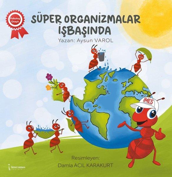 Süper Organizmalar İşbaşında | İkinci Adam Yayınları (İnce Kapak)  - Resim 1