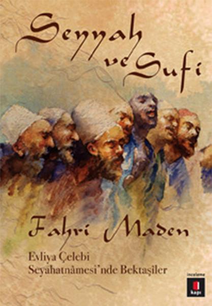 Seyyah ve Sufi | Kapı Yayınları - Araştırma-İnceleme Dizisi (İnce Kapak)  - Resim 1