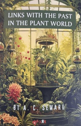 Links With The Past In The Plant World | Fark Yayınları (Ciltsiz)  - Resim 1