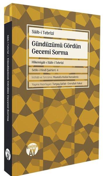 Gündüzümü Gördün Gecemi Sorma | Büyüyenay Yayınları (İnce Kapak)  - Resim 1