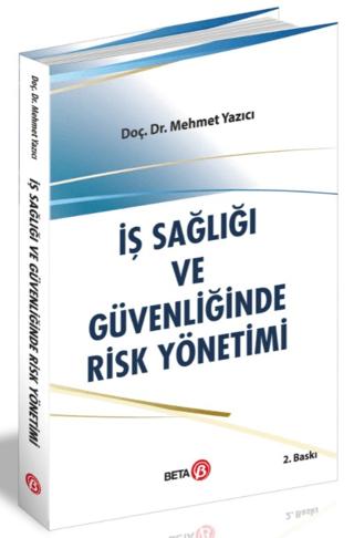 İş Sağlığı ve Güvenliğinde Risk Yönetimi | Beta Yayınevi (Ciltsiz)  - Resim 1