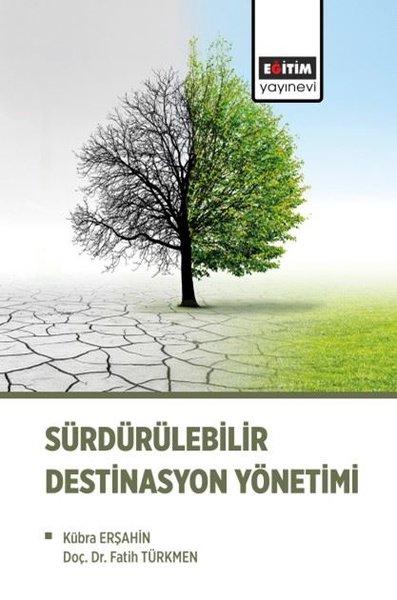 Sürdürülebilir Destinasyon Yönetimi | Eğitim Yayınevi (İnce Kapak)  - Resim 1